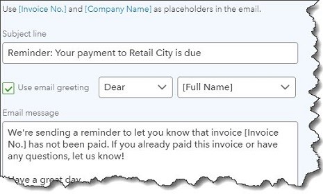 QuickBooks Online includes email templates for late payment reminders that you can edit.
